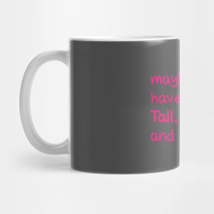 My type is Tall Dark and Fictional Men Mug